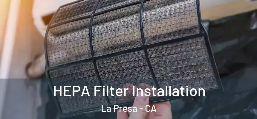  HEPA Filter Installation La Presa - CA