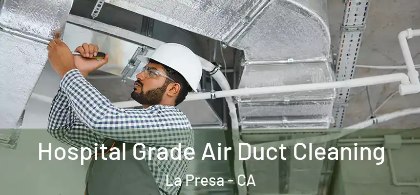  Hospital Grade Air Duct Cleaning La Presa - CA