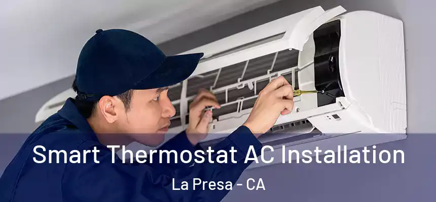  Smart Thermostat AC Installation La Presa - CA